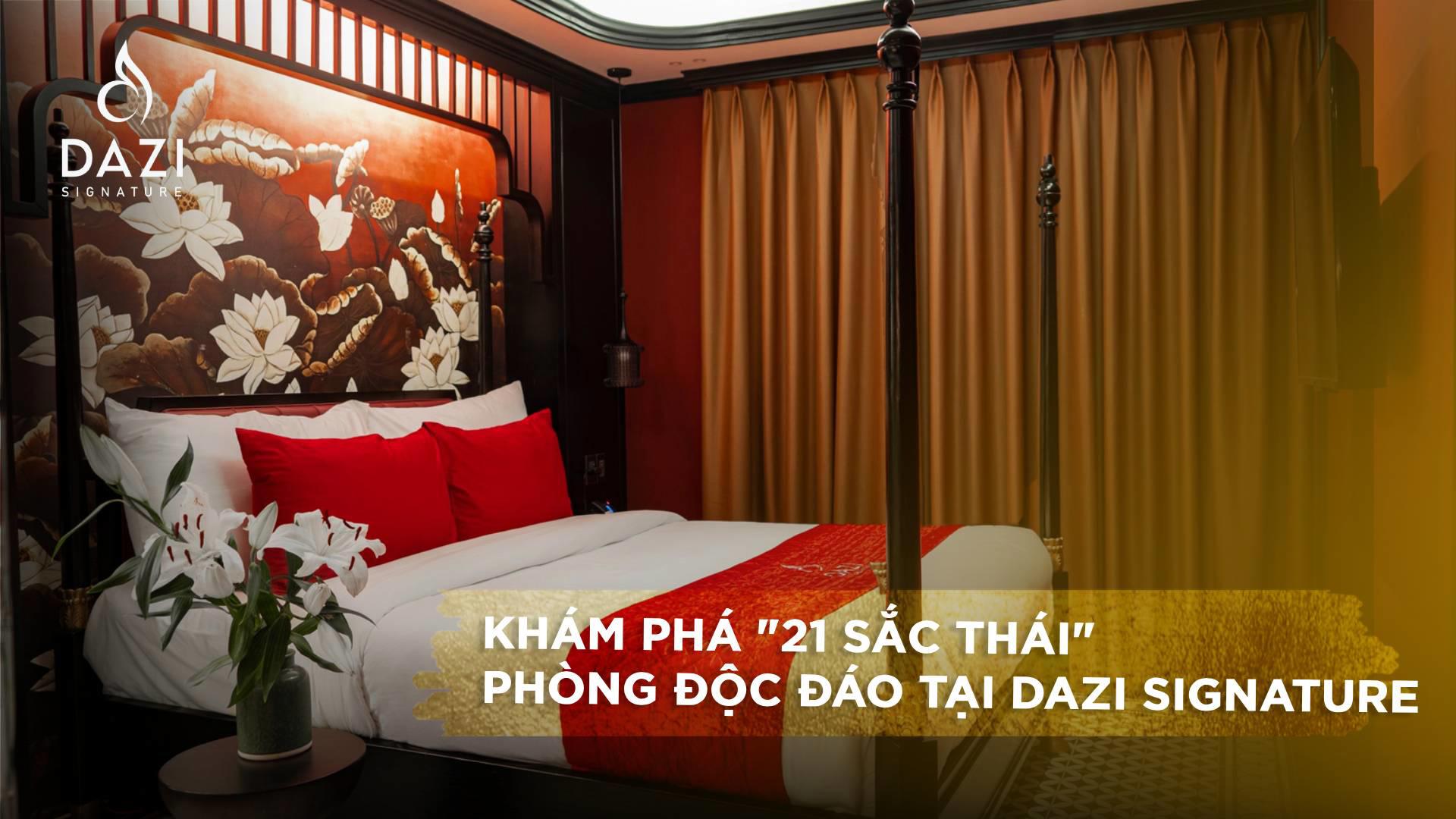 Dazi Signature - Khám Phá "21 Sắc Thái" Phòng Độc Đáo Tại Sài Gòn